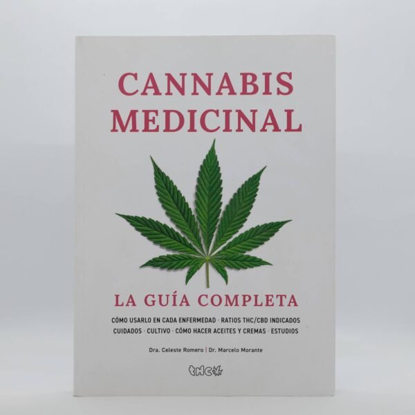 THC - Cannabis Medicinal - La Guia Completa - Libro